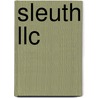 Sleuth Llc door Etienne