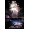 The Vessel by Randy Cribbs