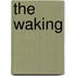 The Waking
