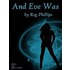 And Eve Was