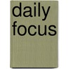 Daily Focus by Thomas G. Addington