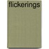 Flickerings