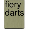 Fiery Darts by Janet Warren Lane