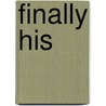 Finally His by Emma Hillman