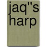 Jaq''s Harp door Ella Drake