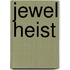 Jewel Heist