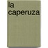 La Caperuza