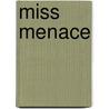 Miss Menace by Nancy Lavo