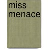Miss Menace door Nancy Lavo