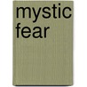 Mystic Fear door Jan Evan Whitford