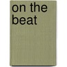 On The Beat door Michael Patrick