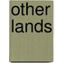 Other Lands