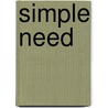 Simple Need door Lissa Matthews