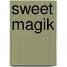 Sweet Magik door Penny Watson