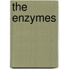 The Enzymes by Fuyuhiko Tamanoi