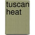 Tuscan Heat