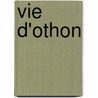 Vie D'Othon door Su?tone