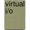 Virtual I/O door Kevin Roebuck