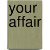 Your Affair by H. Cameron Barnes