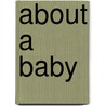 About a Baby door Ann Yost