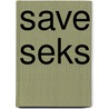 Save seks