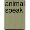 Animal Speak door Ted Andrews