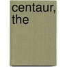 Centaur, The by Sherry Meidell