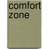 Comfort Zone door Kj Reed