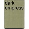 Dark Empress by Anitra Lynn Mcleod