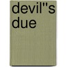 Devil''s Due door Jennifer Colgan