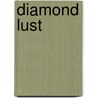Diamond Lust door Madelle Morgan