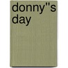 Donny''s Day door Brandon Berntson