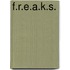 F.R.E.A.K.S.