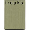 F.R.E.A.K.S. door Ronnie D. Johnson