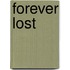 Forever Lost