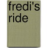 Fredi's Ride door Geri Gubkin Johnson