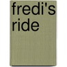 Fredi's Ride by Geri Gubkin Johnson