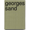 Georges Sand by Rene Doumic