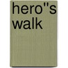 Hero''s Walk door Robert Crane