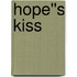 Hope''s Kiss