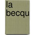 La Becqu