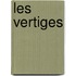 Les Vertiges