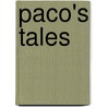Paco's Tales by James A. Broussard