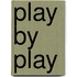 Play by Play