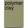 Polymer Clay door Jacqueline Gikow