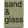 Sand & Glass by Hank Valon