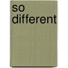 So Different door Ruthie Robinson