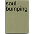 Soul Bumping