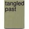 Tangled Past door Leah Braemel