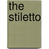 The Stiletto door James J. O'Sullivan